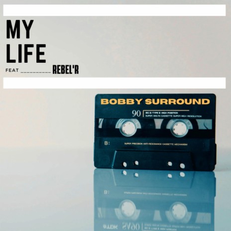 My Life ft. Rebel R | Boomplay Music