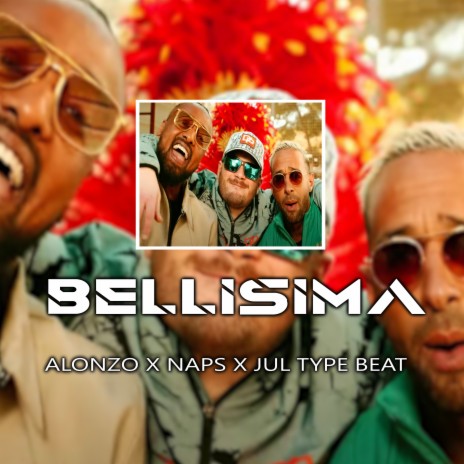 Bellisima - Type Beat alonzo x naps x jul | Boomplay Music