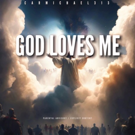 GOD LOVES ME | Boomplay Music