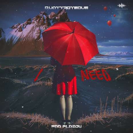 I Need ft. Mad Plazou | Boomplay Music