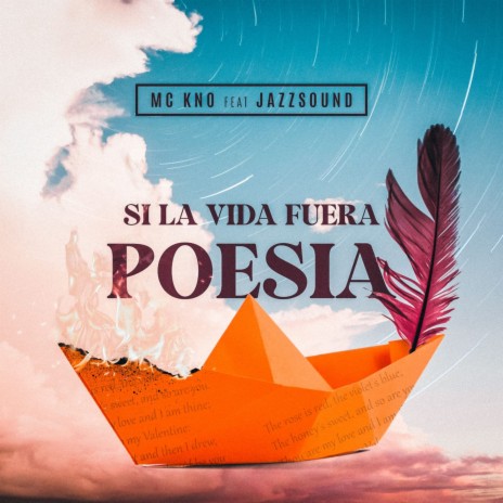 Si la Vida Fuera Poesia ft. Jazz Sound | Boomplay Music