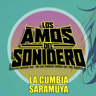 LA CUMBIA SARAMUYA (Editada)