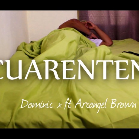 Cuarentena (feat. Arcangel Brown) | Boomplay Music