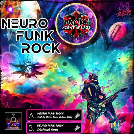 NeuroFunkRock (Fr0stpunk Remix) ft. Fr0stpunk | Boomplay Music