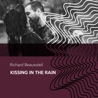 Kissing In The Rain