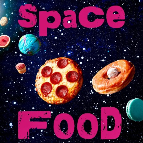 Space Food | Boomplay Music
