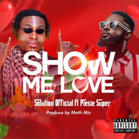 Show Me Love ft. Piesie Super | Boomplay Music