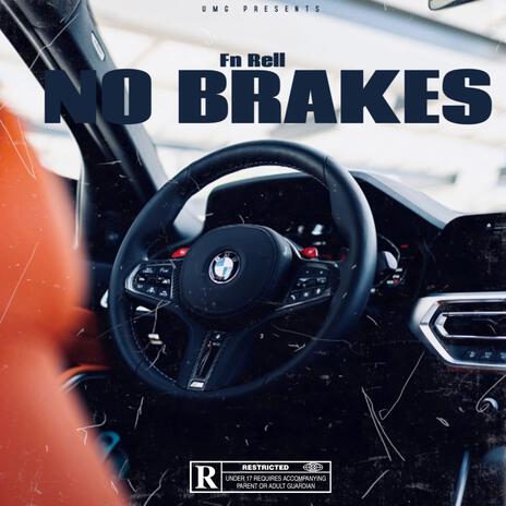 No brakes | Boomplay Music