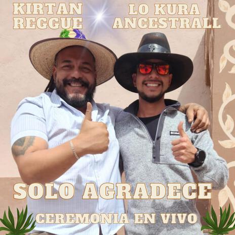 SOLO AGRADECE KIRTAN REGGAE | Boomplay Music