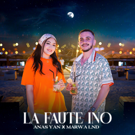 La faute Ino ft. Marwa Lnd | Boomplay Music