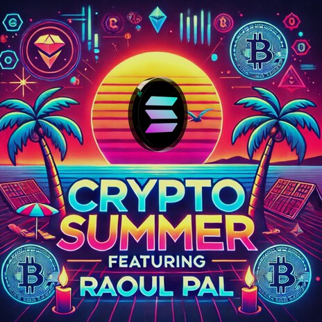 Crypto Summer ft. Raoul Pal | Boomplay Music