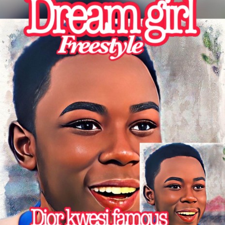 Dream Girl (Freestyle)