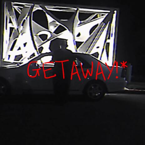 GETAWAY | Boomplay Music