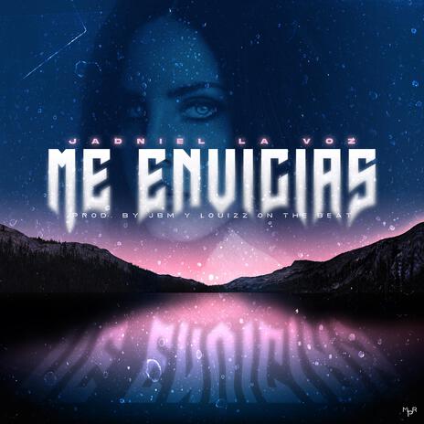 Me Envicias ft. Young Louizz | Boomplay Music