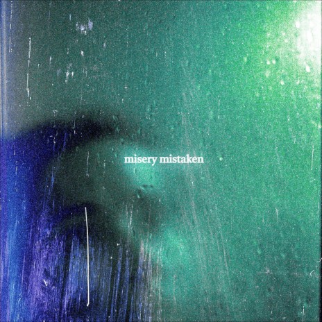 misery mistaken | Boomplay Music