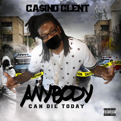 Anybody Can Die Today | Boomplay Music