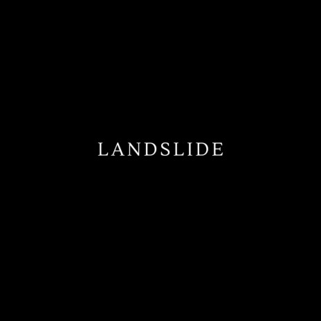 Landslide | Boomplay Music