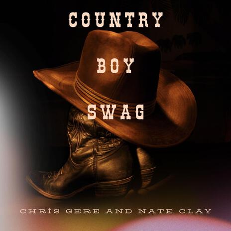 Country Boy Swag ft. Nate Clay