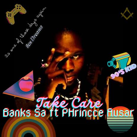 Take Care 2 (feat. PHrincce Ausar) | Boomplay Music