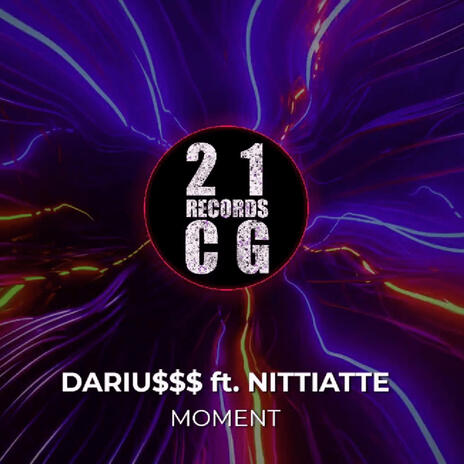 DARIUSSS - MOMENT ft. NITTIATTE | Boomplay Music