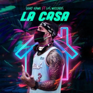 La Casa ft. Los Wizzards lyrics | Boomplay Music