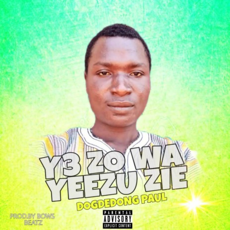 Y3 Zo Wa Yeezu Zie | Boomplay Music