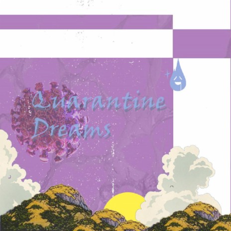 Quarantine Dreams | Boomplay Music