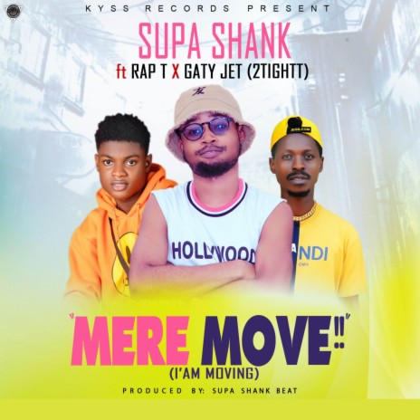 Mere Move!! ft. Gaty Jet & Rap T | Boomplay Music