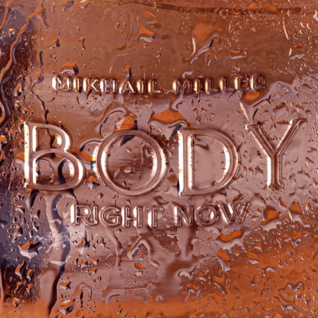 Body Right Now | Boomplay Music