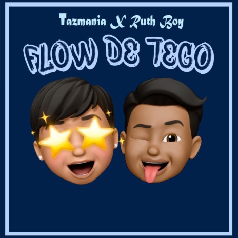 Flow de Tego ft. ruth boy | Boomplay Music