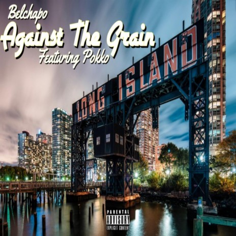 Against the Grain (feat. Ivpokko) | Boomplay Music