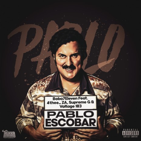 Pablo Escobar ft. 4THEE_ZA, SUPREME G & Voltage183 | Boomplay Music