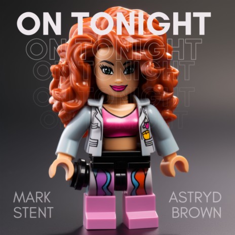 On Tonight (Mark Stent Extended Dub) ft. Astryd Brown