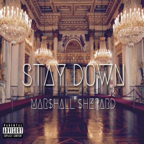 Stay Down | Boomplay Music