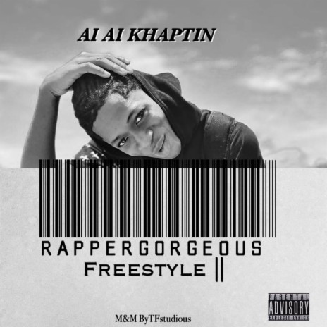 RapperGorgeous Freestyle ||
