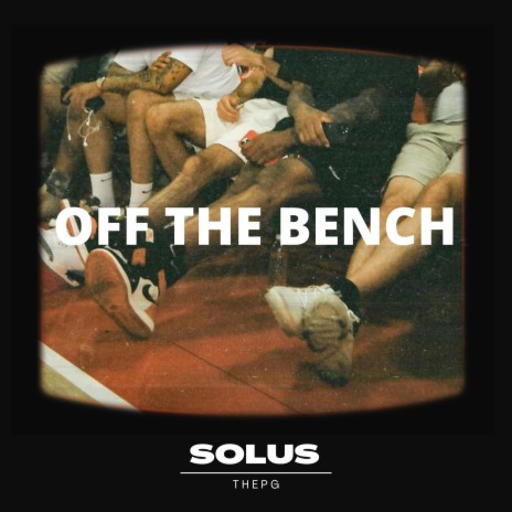 Off The Bench | Boomplay Music