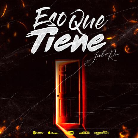 Eso que tiene | Boomplay Music