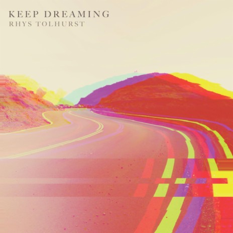 Keep Dreaming | Boomplay Music