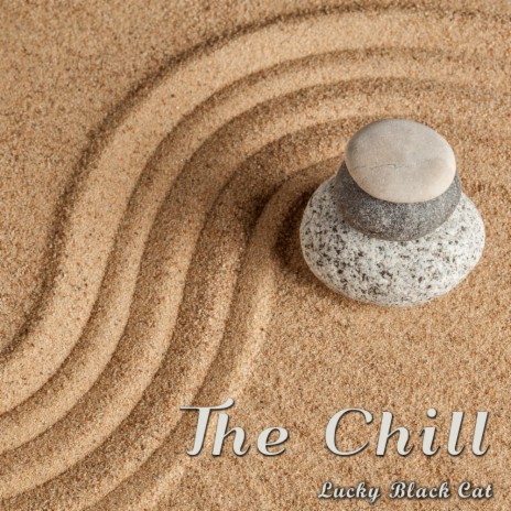 The Chill | Boomplay Music