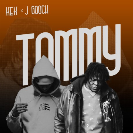 Tommy ft. J Gooch | Boomplay Music