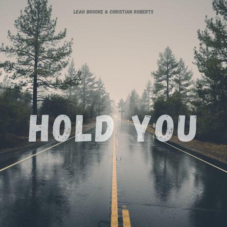 Hold You ft. Christian Roberts | Boomplay Music