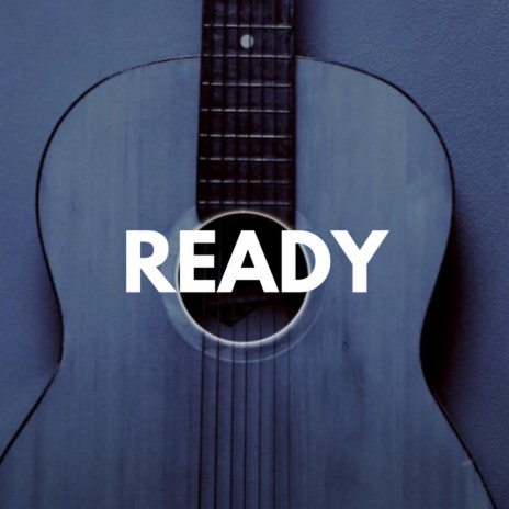 Ready | Boomplay Music