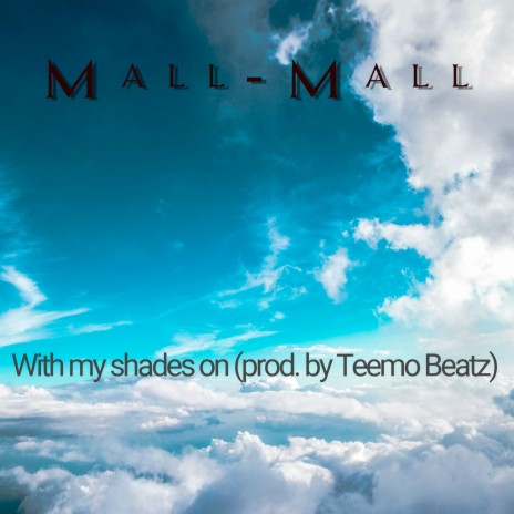 With My Shades On | Boomplay Music