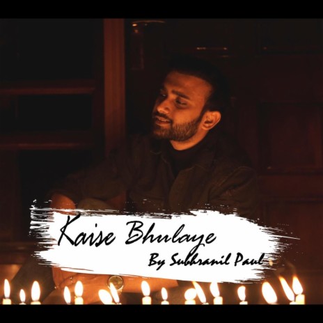 Kaise Bhulaye | Boomplay Music