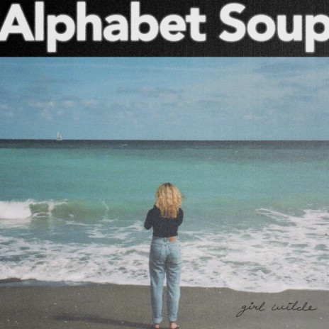 Alphabet Soup | Boomplay Music