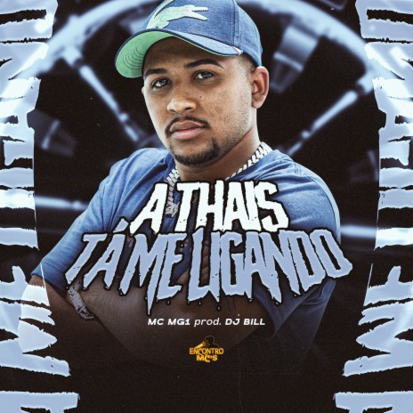 A Thais Ta Me Ligando ft. DJ Bill | Boomplay Music