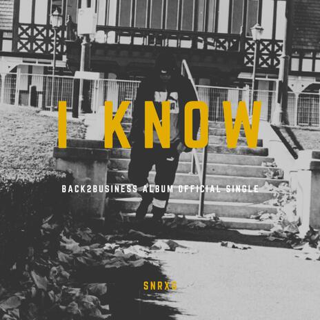 I Know | Boomplay Music