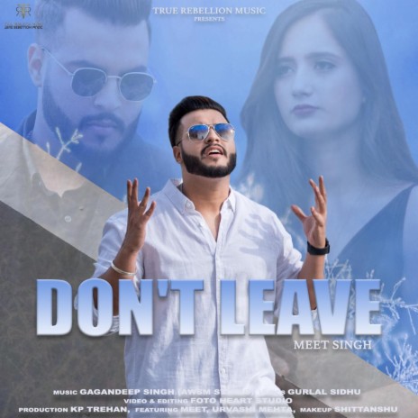 Don't Leave | Boomplay Music