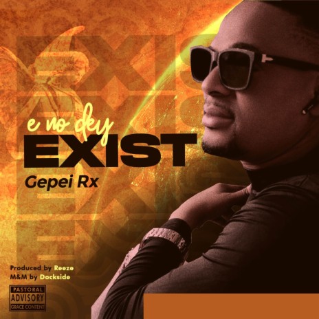 E no dey exist | Boomplay Music