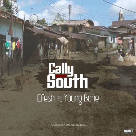 Cally south ft. Young Bone | Boomplay Music